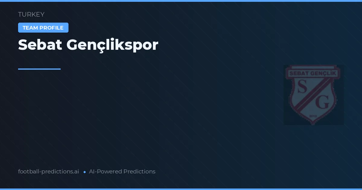 Sebat Gençlikspor Prognoser & Statistik