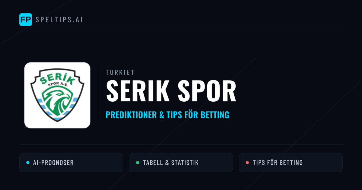 Serik Spor Prognoser & Statistik