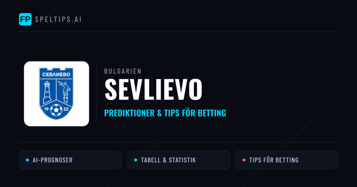 Sevlievo Prognoser & Statistik