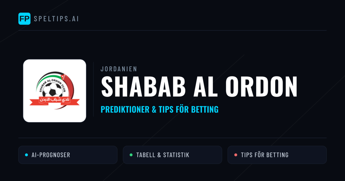 Shabab Al Ordon Prognoser & Statistik
