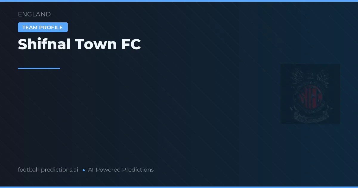 Shifnal Town FC Prognoser & Statistik