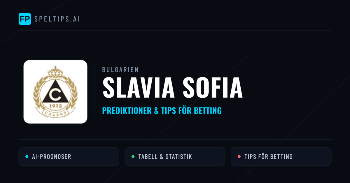 Slavia Sofia Prognoser & Statistik