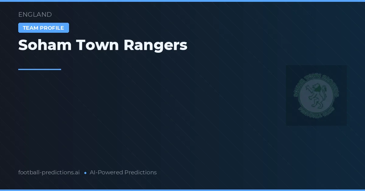 Soham Town Rangers Prognoser & Statistik
