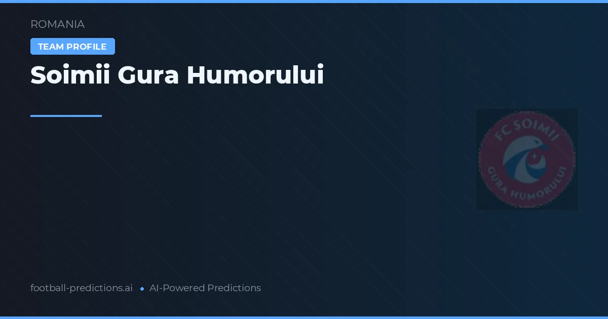 Soimii Gura Humorului Prognoser & Statistik