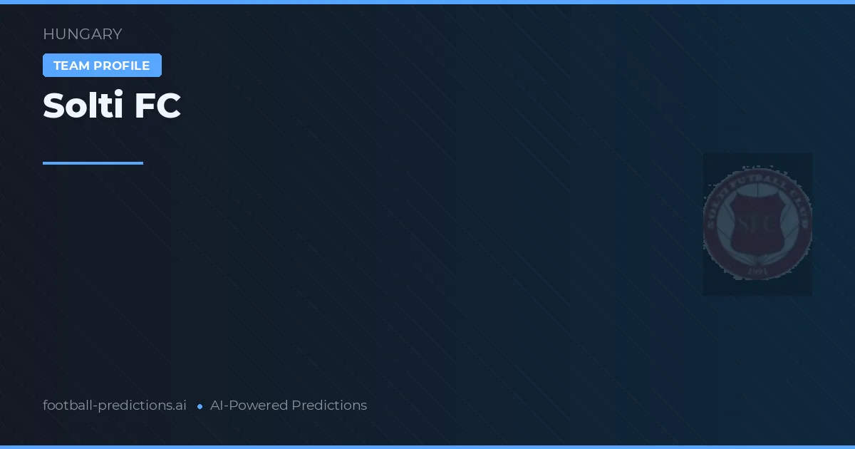Solti FC Prognoser & Statistik