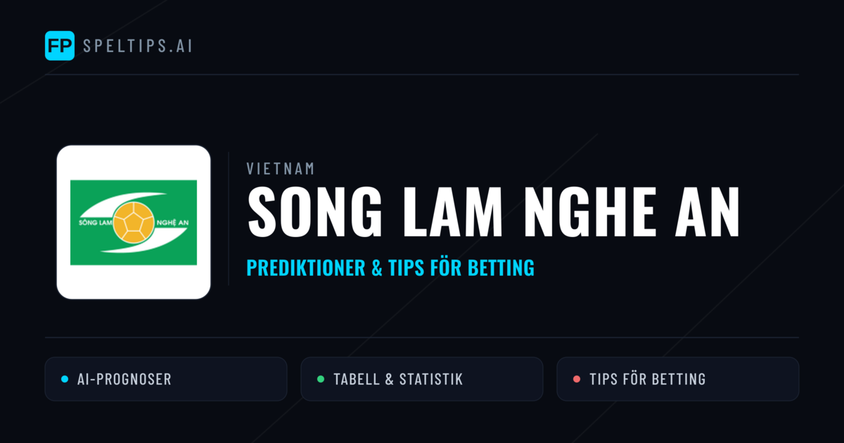 Song Lam Nghe An Prognoser & Statistik