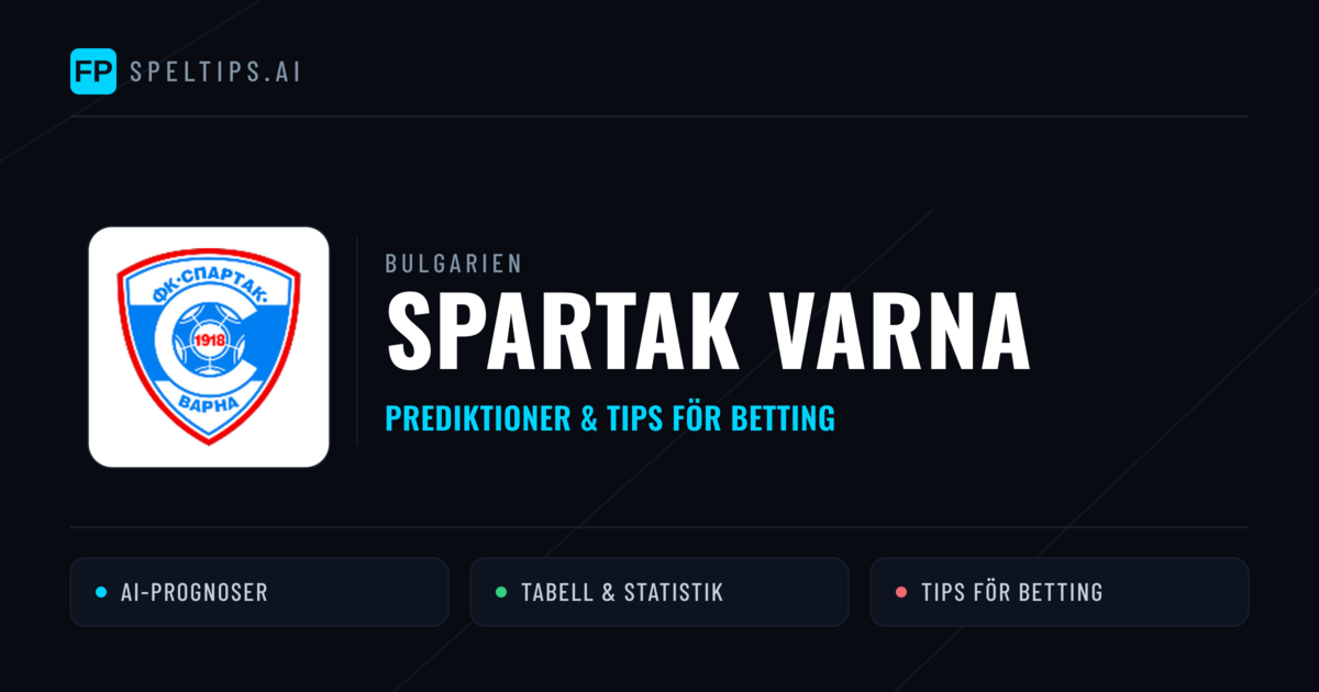 Spartak Varna Prognoser & Statistik