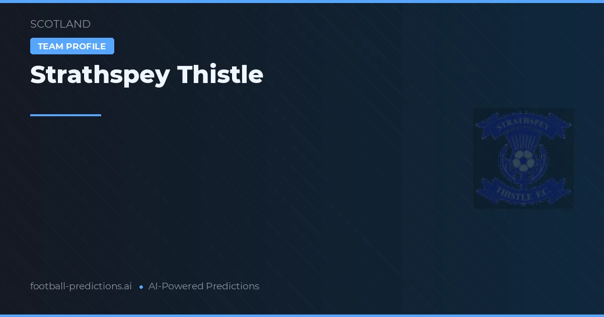 Strathspey Thistle Prognoser & Statistik