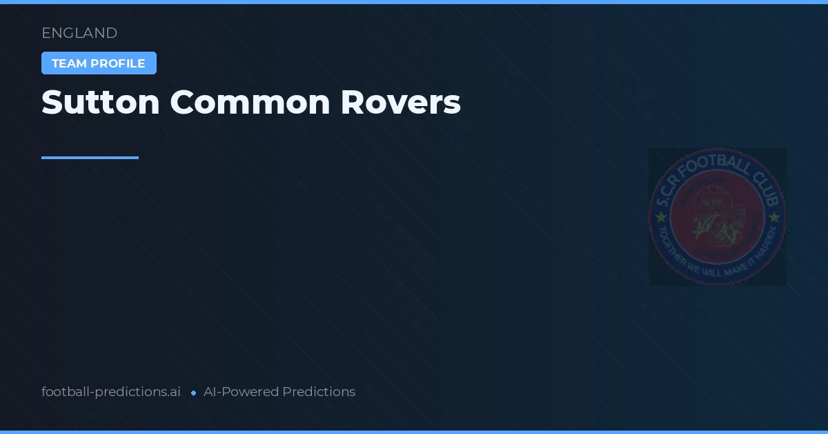 Sutton Common Rovers Prognoser & Statistik
