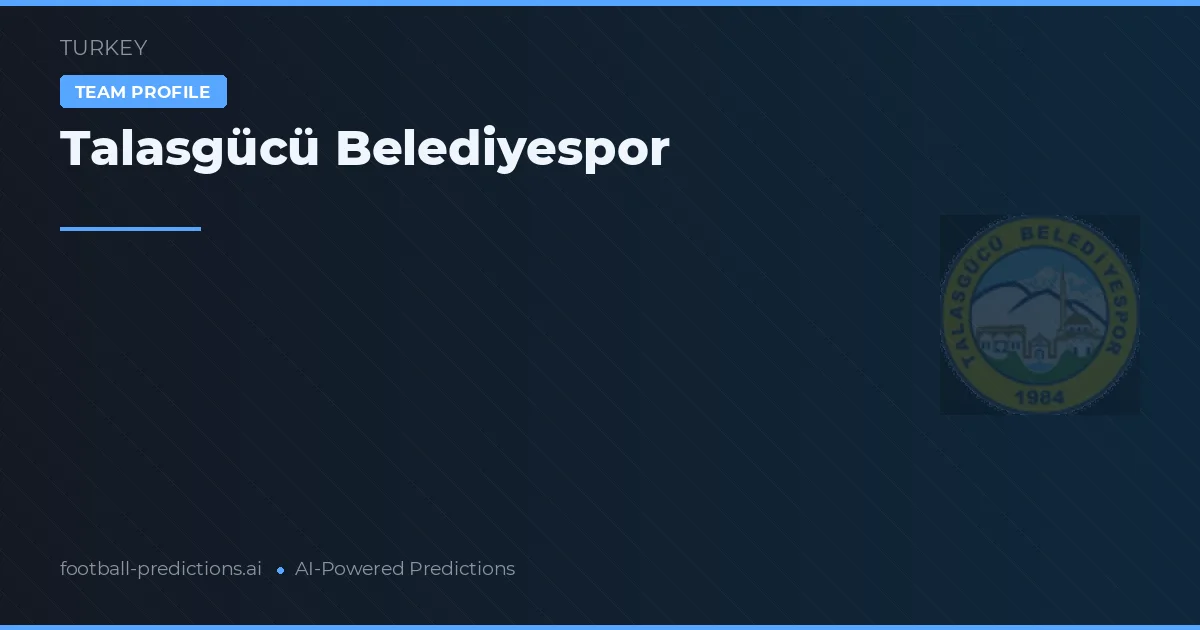 Talasgücü Belediyespor Prognoser & Statistik