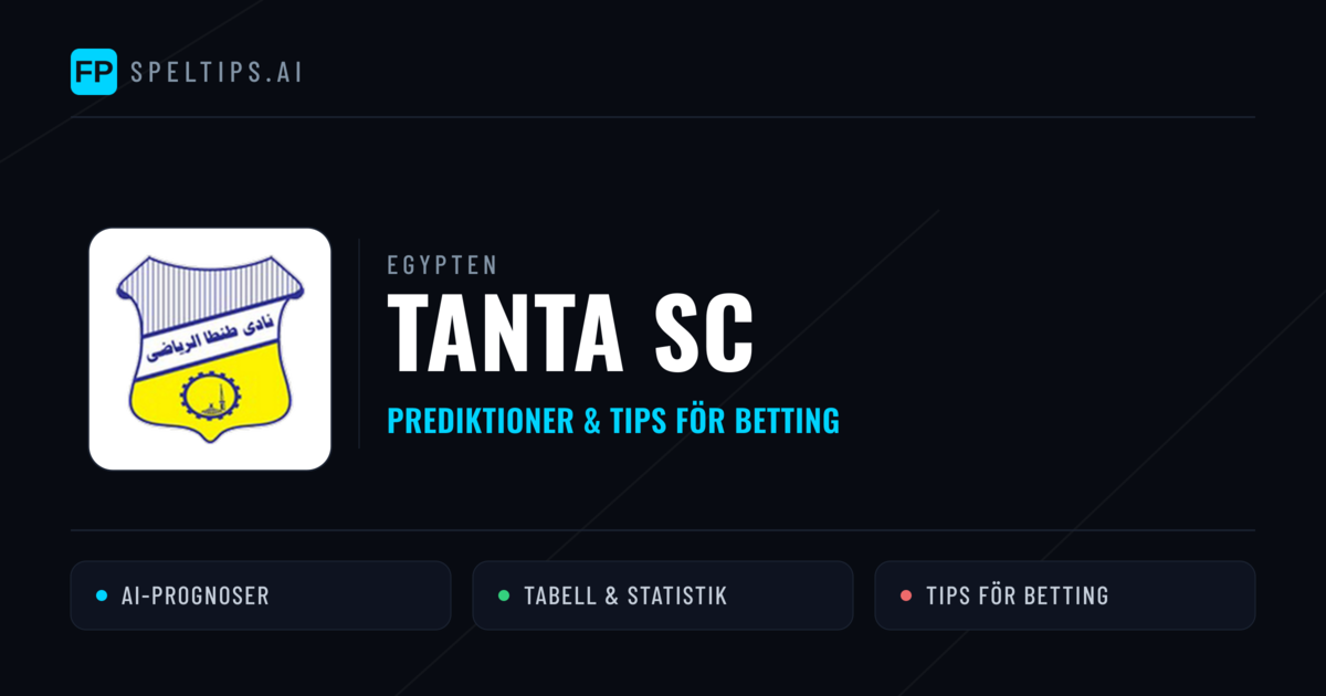 Tanta SC Prognoser & Statistik