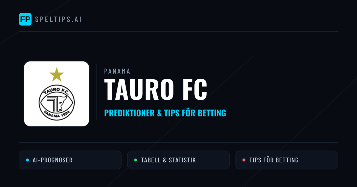 Tauro FC Prognoser & Statistik