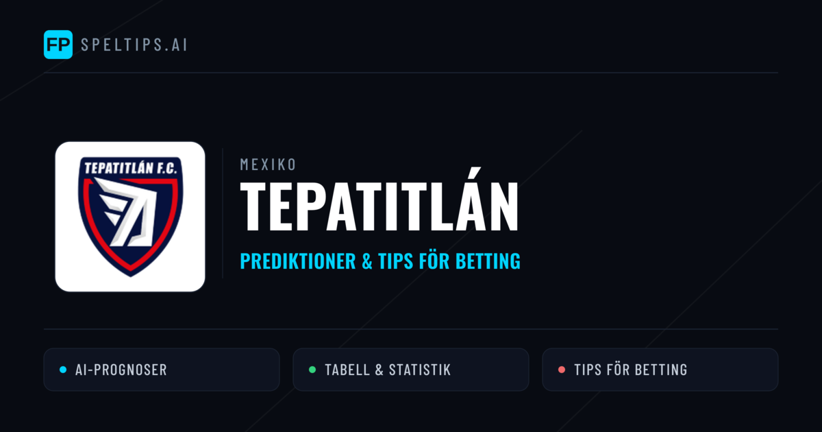Tepatitlán Prognoser & Statistik