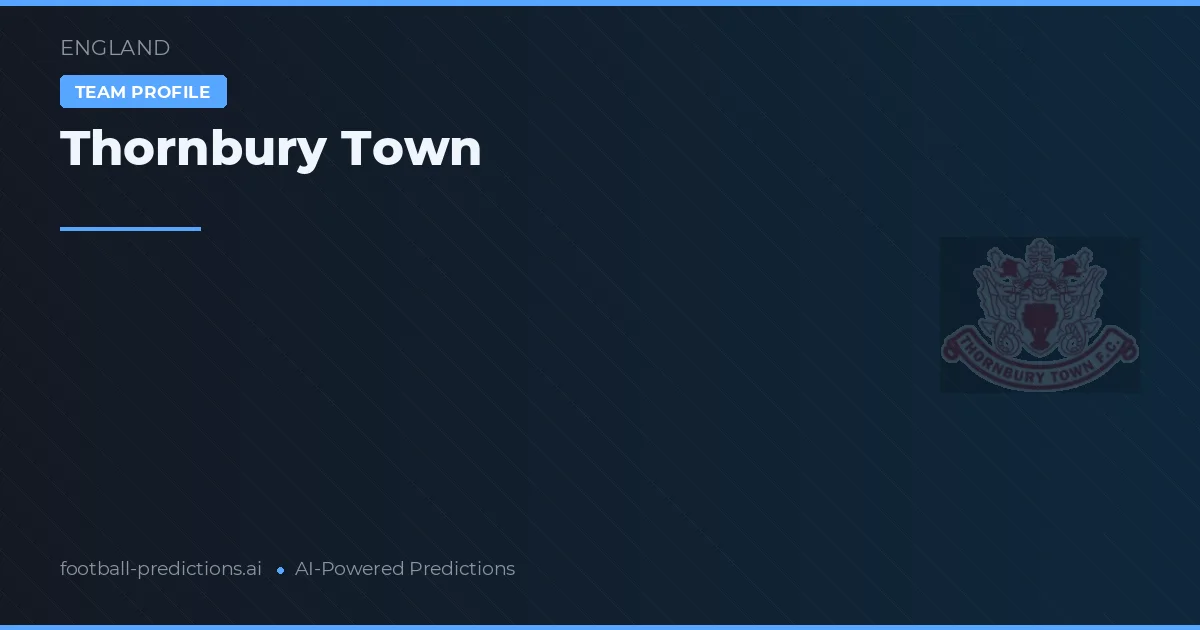 Thornbury Town Prognoser & Statistik