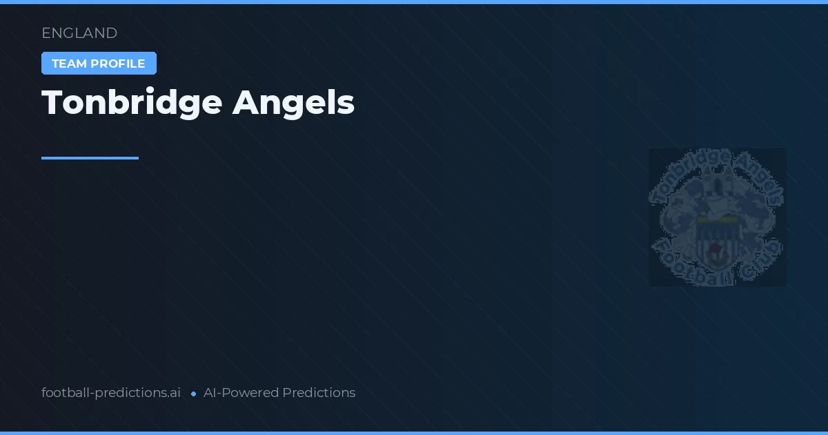 Tonbridge Angels Prognoser & Statistik