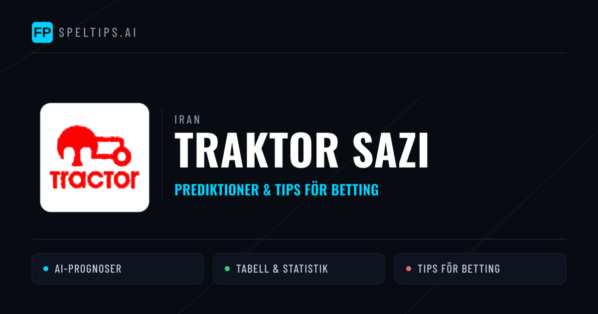 Traktor Sazi Prognoser & Statistik