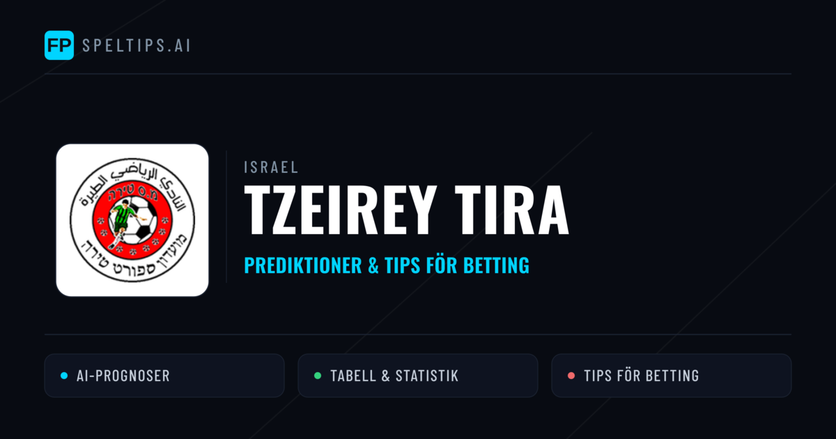 Tzeirey Tira Prognoser & Statistik