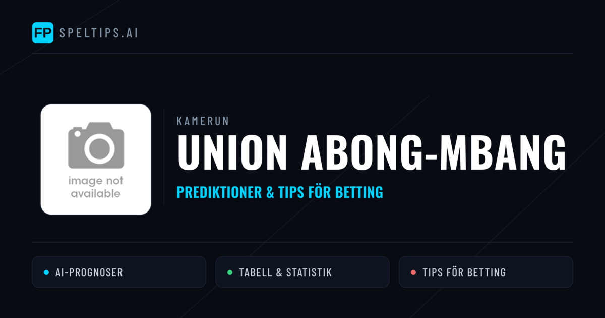 Union Abong-Mbang Prognoser & Statistik