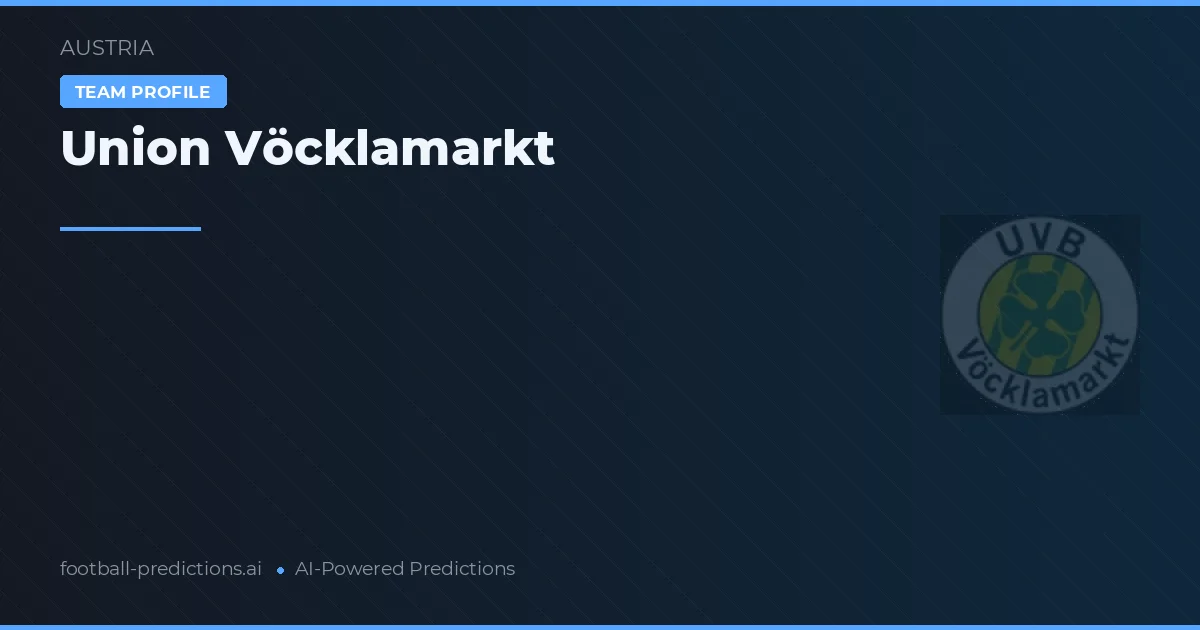 Union Vöcklamarkt Prognoser & Statistik