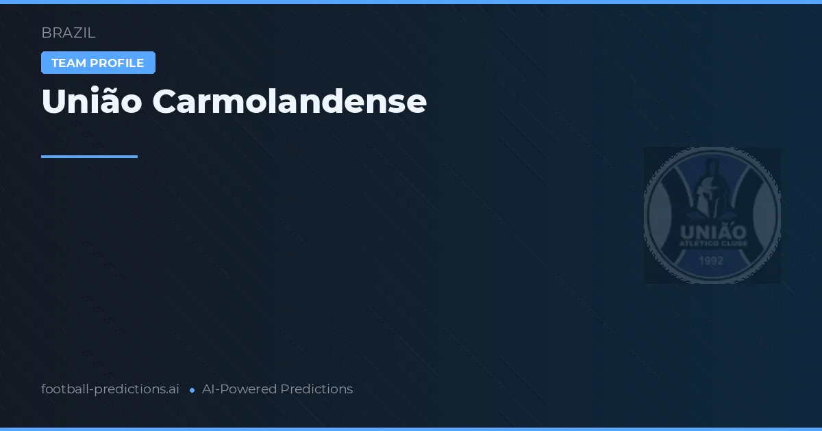 União Carmolandense Prognoser & Statistik