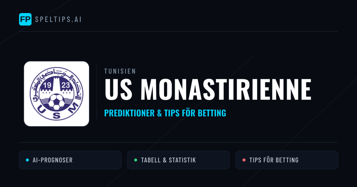 US Monastirienne Prognoser & Statistik