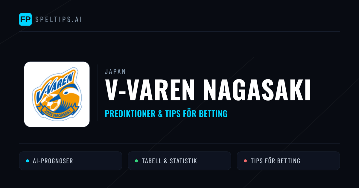 V-varen Nagasaki Prognoser & Statistik