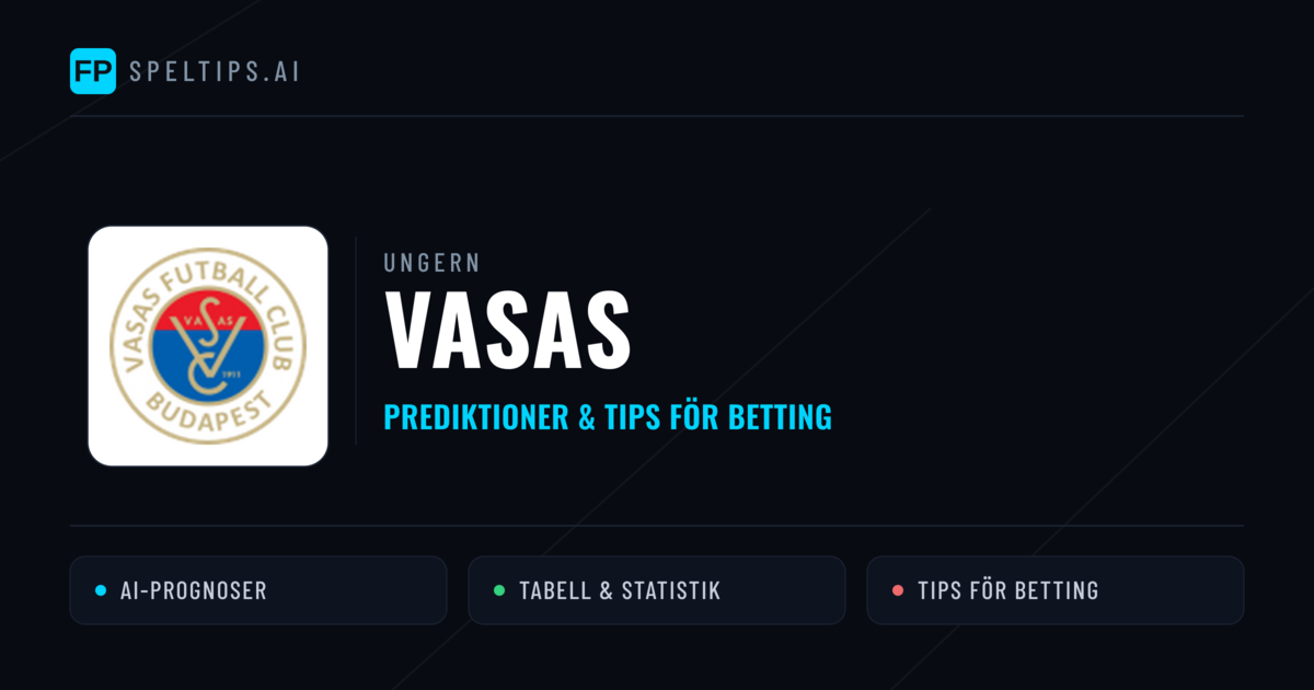Vasas Prognoser & Statistik