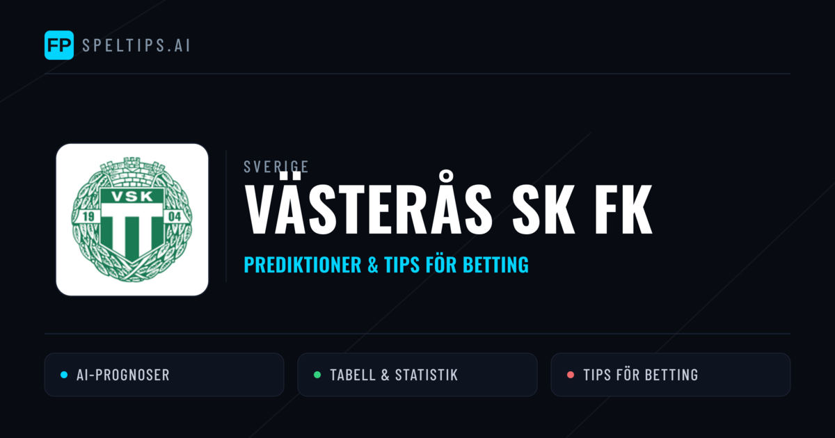 Västerås SK FK Prognoser & Statistik