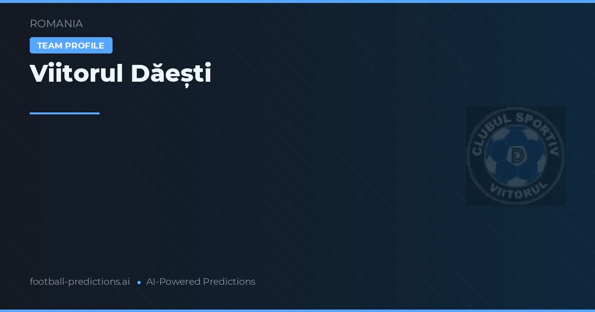 Viitorul Dăești Prognoser & Statistik