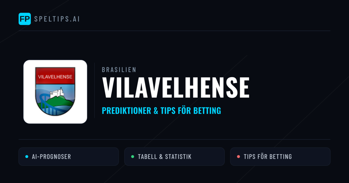 Vilavelhense Prognoser & Statistik
