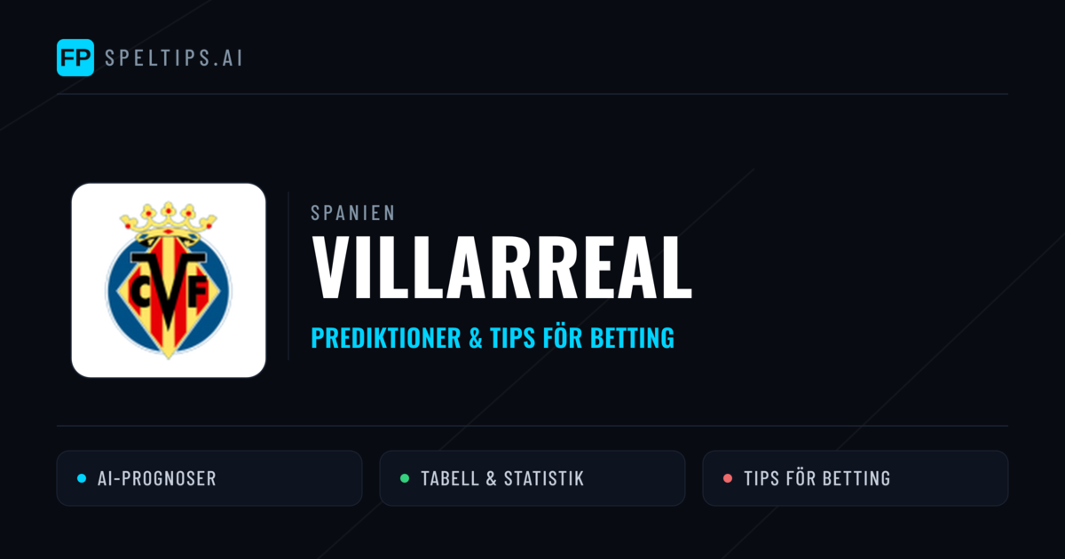 Villarreal Prognoser & Statistik