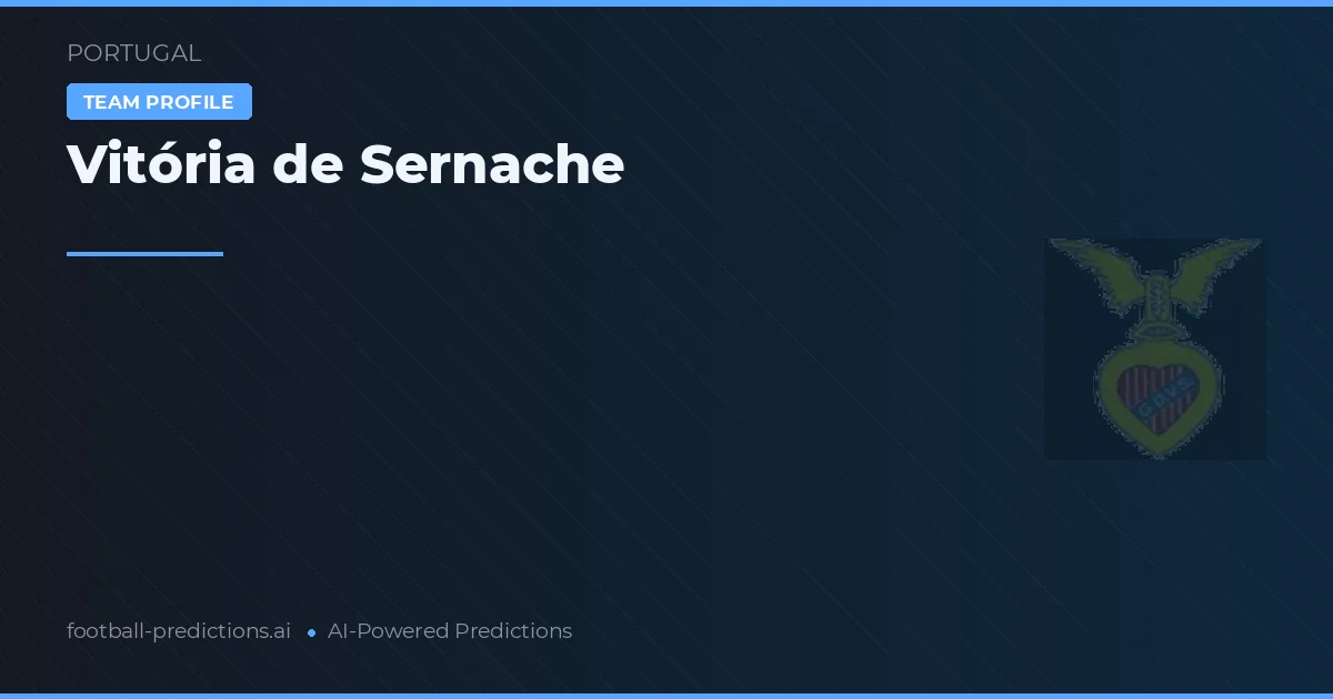 Vitória de Sernache Prognoser & Statistik