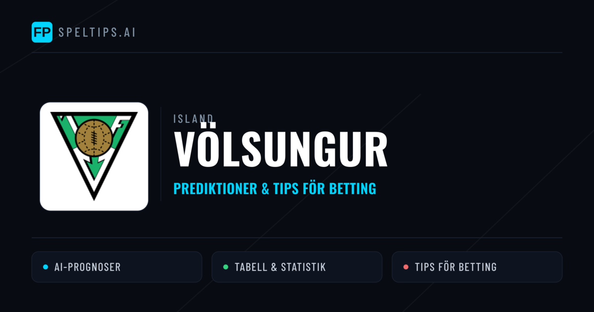 Völsungur Prognoser & Statistik