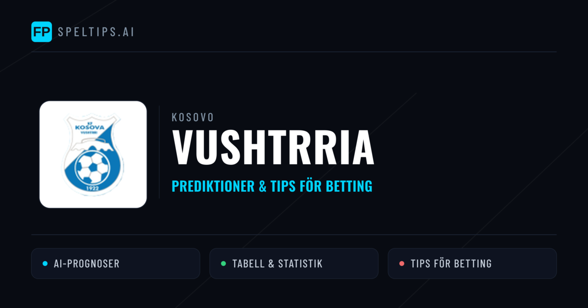 Vushtrria Prognoser & Statistik