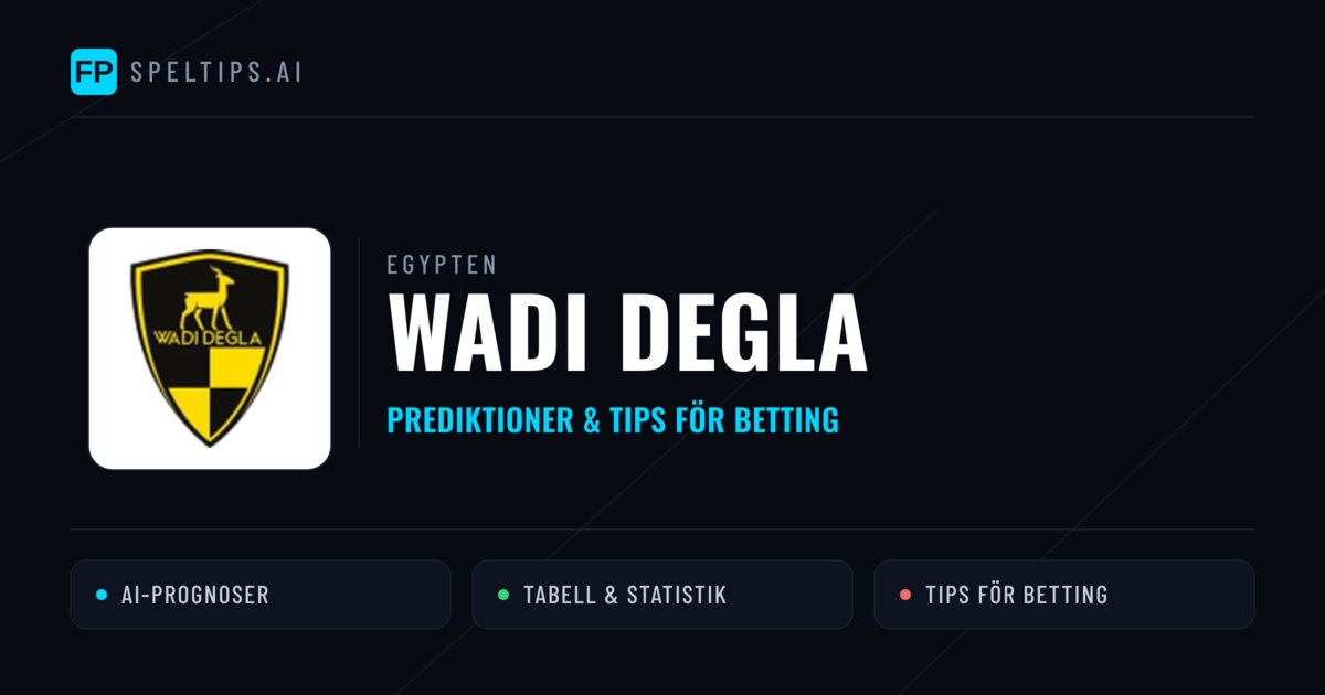 Wadi Degla Prognoser & Statistik