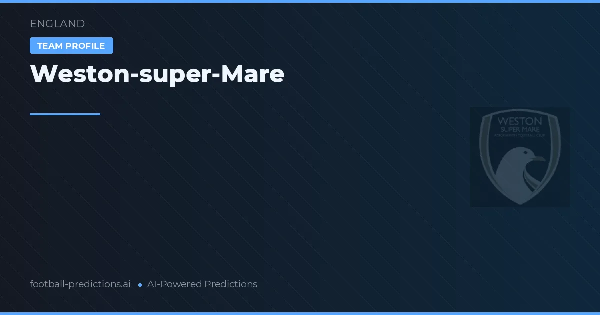 Weston-super-Mare Prognoser & Statistik