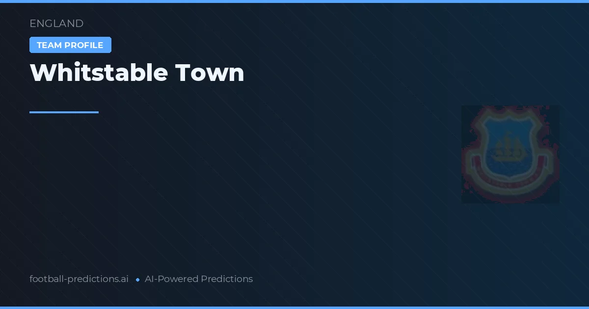 Whitstable Town Prognoser & Statistik