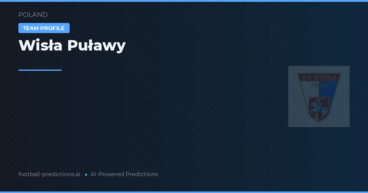 Wisła Puławy Prognoser & Statistik