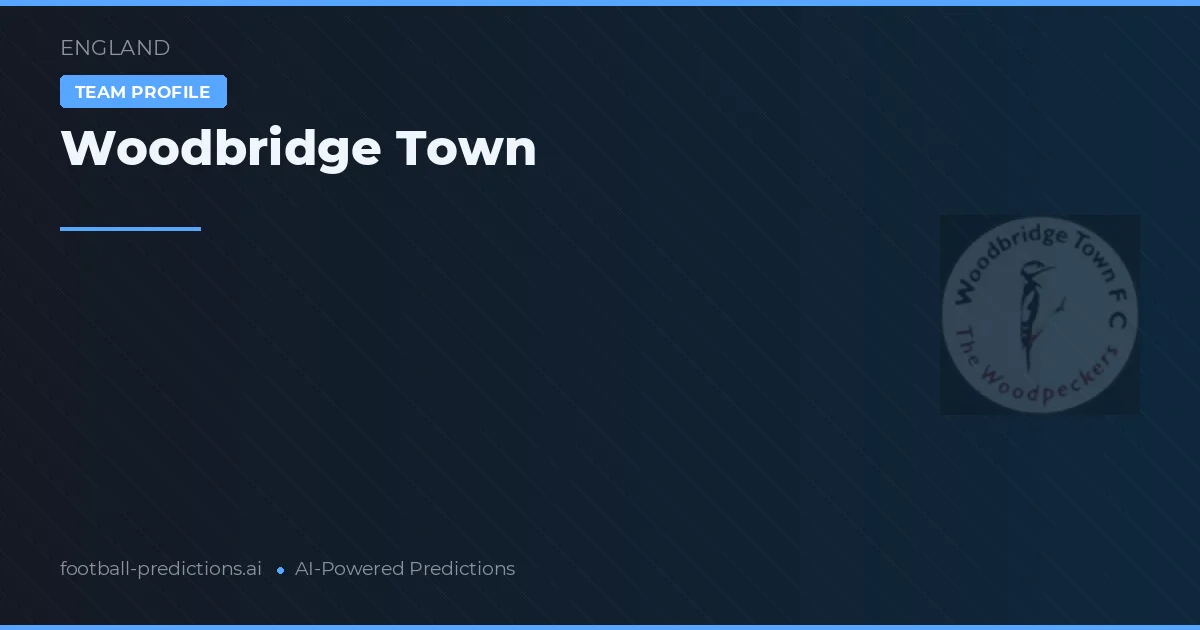 Woodbridge Town Prognoser & Statistik