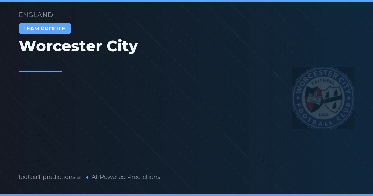 Worcester City Prognoser & Statistik