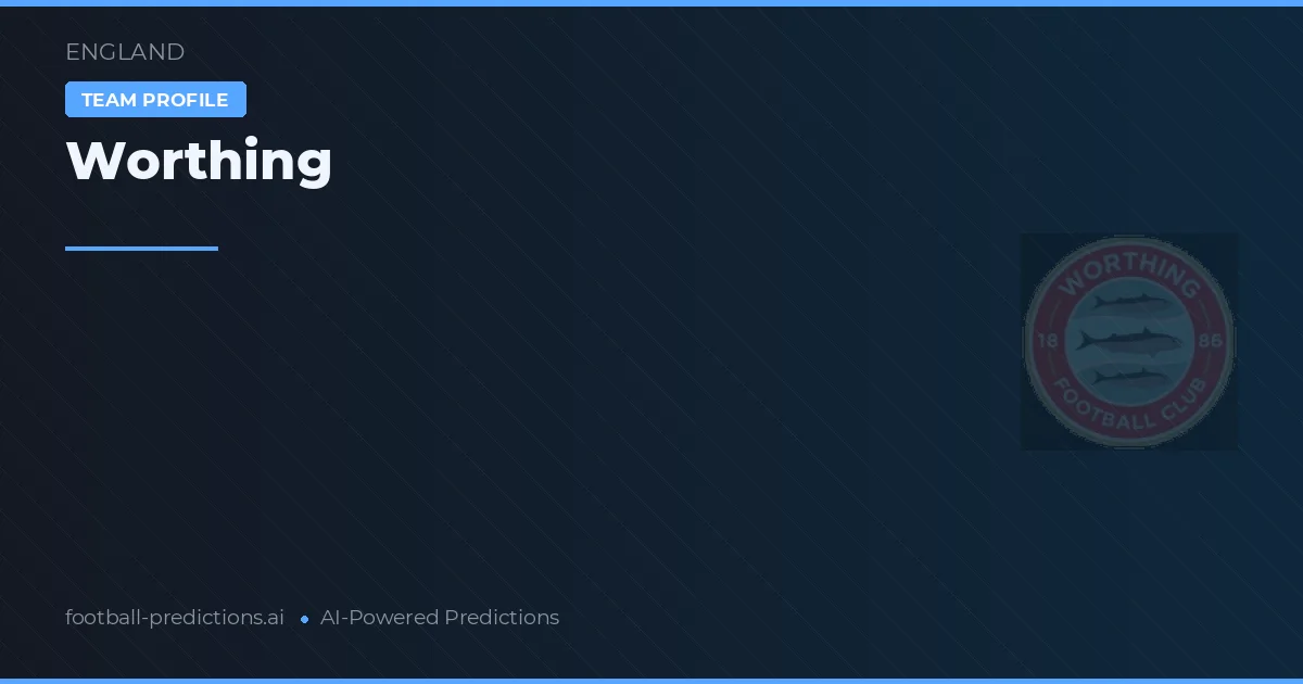 Worthing Prognoser & Statistik
