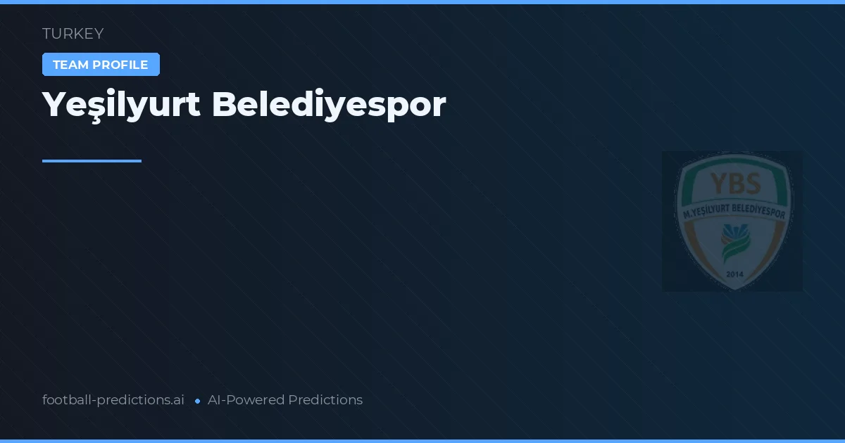 Yeşilyurt Belediyespor Prognoser & Statistik