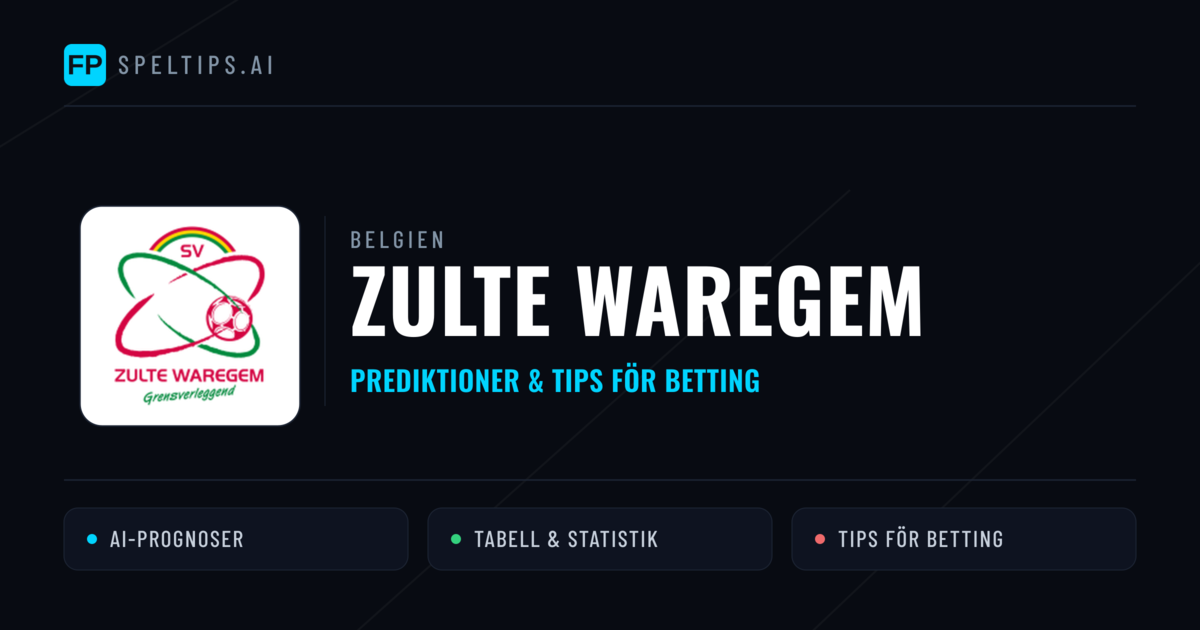Zulte Waregem Prognoser & Statistik